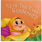 Have You Ever Wondered?