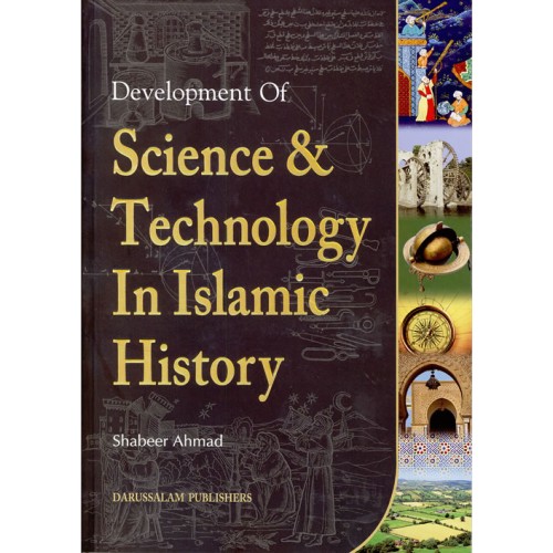 Development of Science & Technology In Islamic History (P/B)