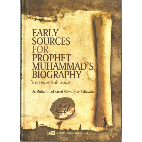 Early Sources For Prophet Muhammad's Biography (H/B)