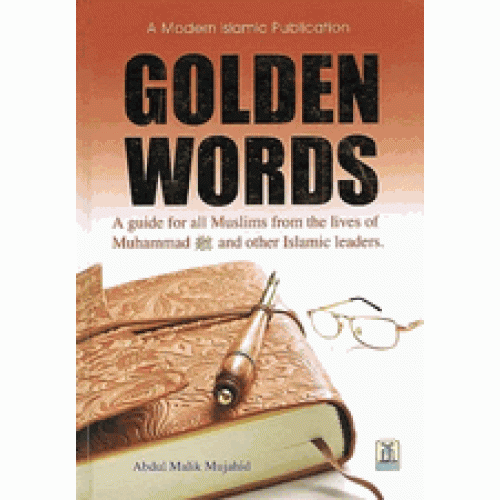 golden-words-a-guide-for-all-muslims-from-the-lives-of-muhammad-sws-and-other-islamic-leaders-abdul-malik-mujahid-94-500x500