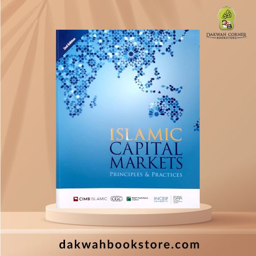 Islamic Capital Markets: Principles and Practices (P/B)