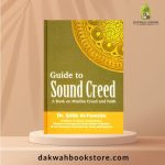 Guide to Sound Creed: A Book on Muslim Creed and Faith (H/B)