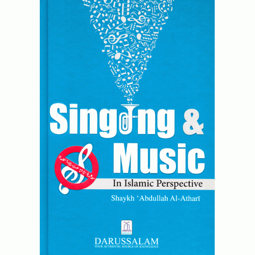 Singing and Music In Islamic Perspective (H/B)
