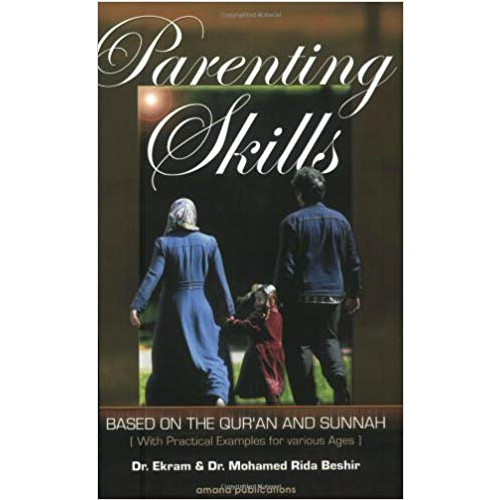 Parenting Skills Based On The Qur'an And Sunnah