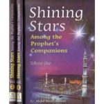 Shining Stars Among the Prophet's Companions (Two Volumes)