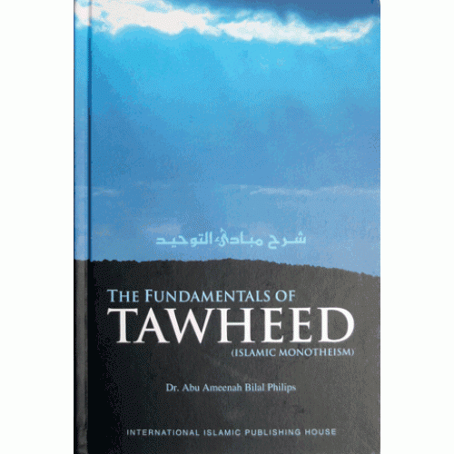 The Fundamentals of Tawheed - Hardcover