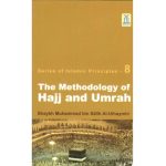 The Methodology of Hajj and Umrah (Pocket Size) (H/B)
