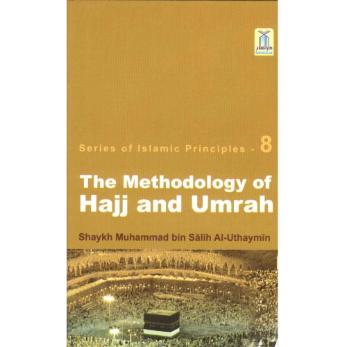 The Methodology of Hajj and Umrah (Pocket Size) (H/B)
