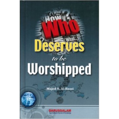 Who Deserves to be Worshipped