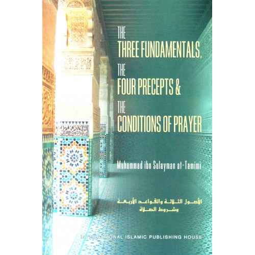 The Three Fundamentals, The Four Precepts & The Conditions Of Prayer (P/B)