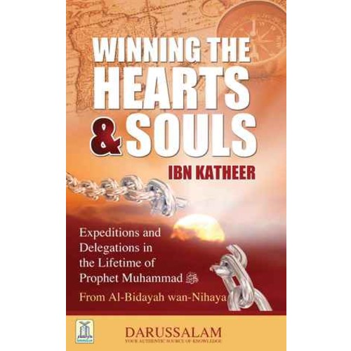 Winning the Hearts & Souls by Hafiz Ibn Katheer