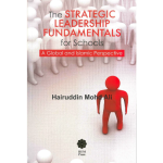 The Strategic Leadership Fundamentals for Schools