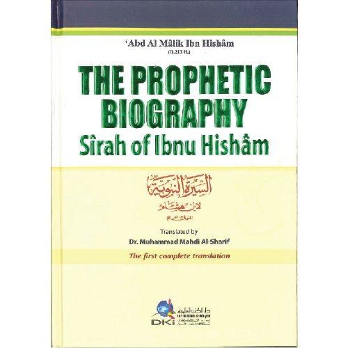 The Prophetic Biography Sirah of Ibnu Hisham (DKI)