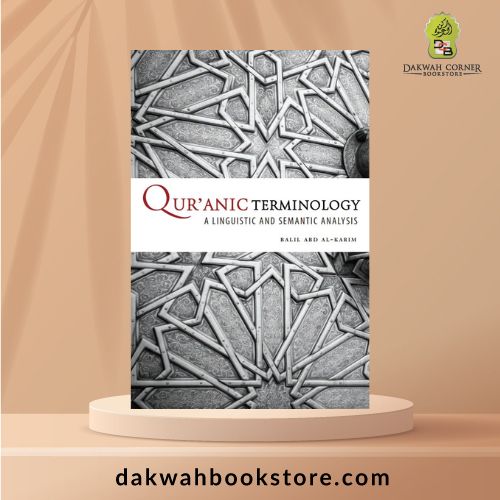 Qur'anic Terminology a Linguistic and Semantic Analysis (IIIT)