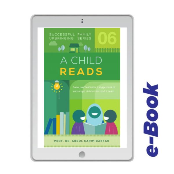 ( E-Book) A Child Reads (Successful Family Upbringing Series-06)
