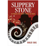 Slippery Stone : An Inquiry into Islam's Stance on Music