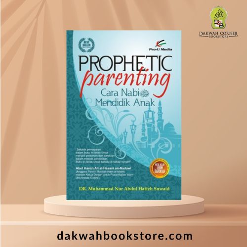 Prophetic Parenting : Cara Nabi SAW Mendidik Anak
