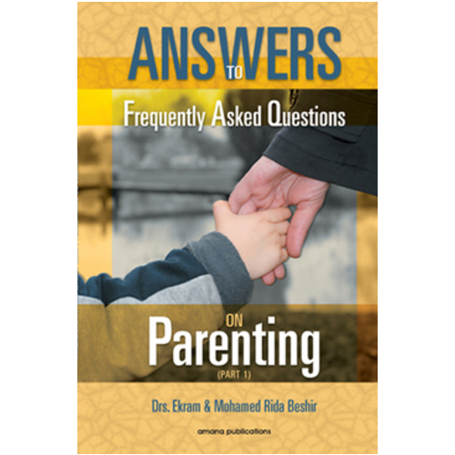 Answers to Frequently Asked  Questions on Parenting (Part 1)