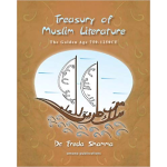 Treasury of Muslim Literature: The Golden Age (750-1250 Ce)