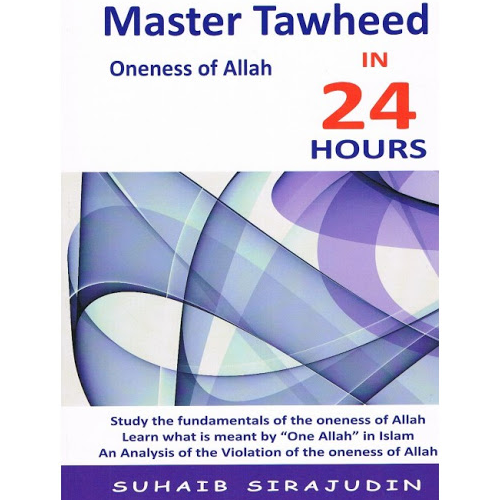 Master Tawheed in 24 Hours