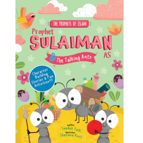 The Prophets of Islam: Prophet Sulaiman & The Talking Ants Activity Book