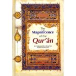 The Magnificence of the Qur'an