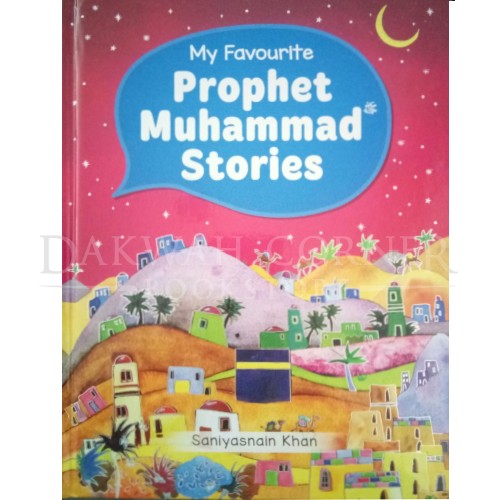 My Favourite Prophet Muhammad Stories