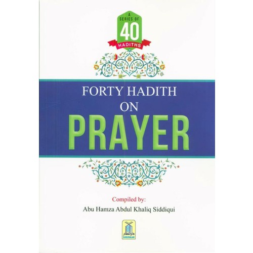 Forty Hadith On Prayer