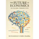 The Future of Economics An Islamic Perpective