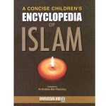 A Concise Children's Encyclopedia of Islam