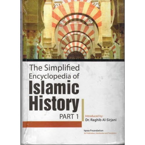 The Simplified Encyclopedia of Islamic History (2 Vols.)