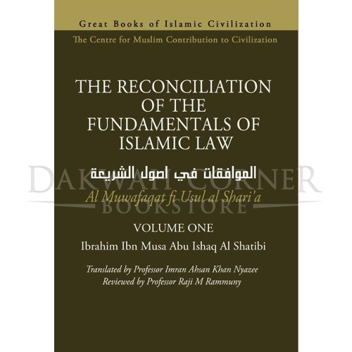 The Reconciliation of the Fundamentals of Islamic Law (2 Vols)