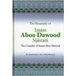 The Biography of Imam Aboo Dawood