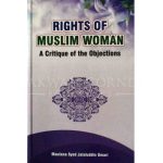 Rights Of Muslim Woman: Critique of the Objections