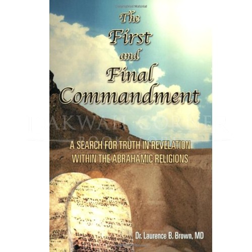 The First and Final Commandment (2nd Edition)