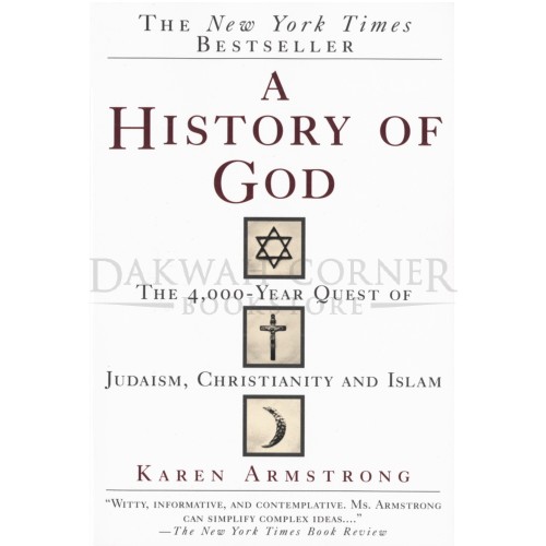 A History of God: The 4000 Year Quest of Judaism, Christianity and Islam