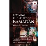 Reviving The Spirit Of Ramadan: Beyond Do's And Don'ts