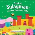The Story of Prophet Sulayman Board Book (Delightful Series)