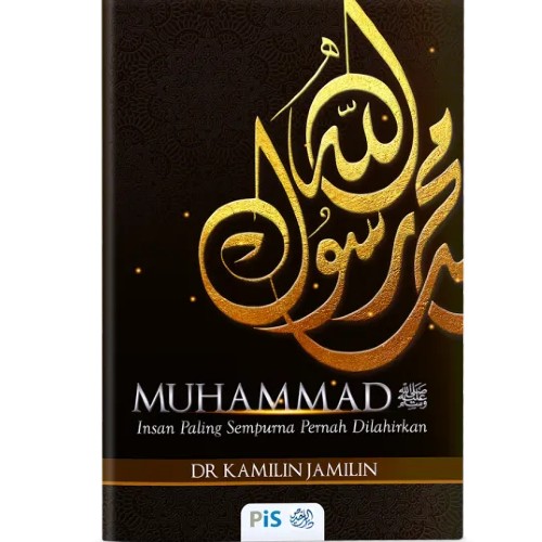 Muhammad: Insan Paling Sempurna Pernah Dilahirkan