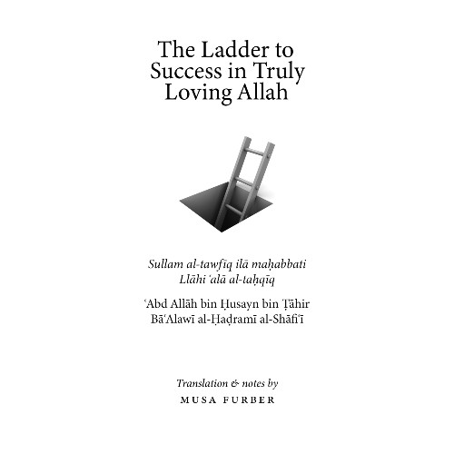 The Ladder of Success to Truly Loving Allah