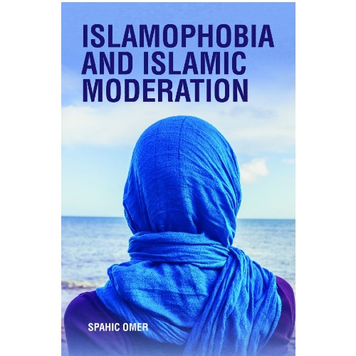 Islamophobia And Islamic Moderation
