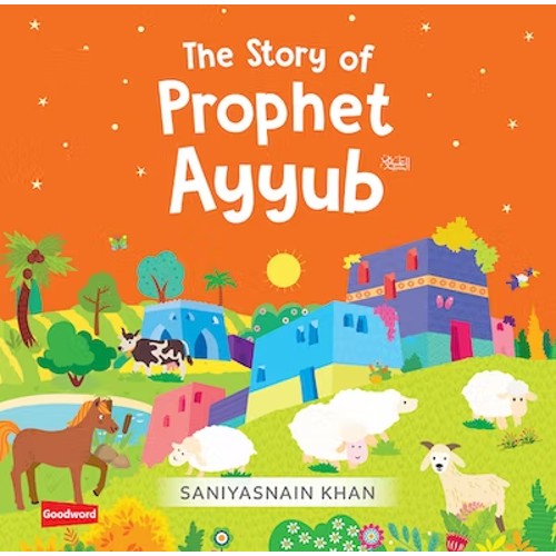 The Story of Prophet Ayyub Board Book (Delightful Series)