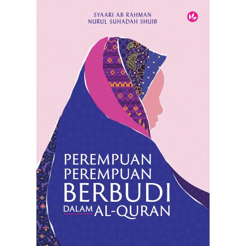 Perempuan-Perempuan Berbudi Dalam Al-Quran