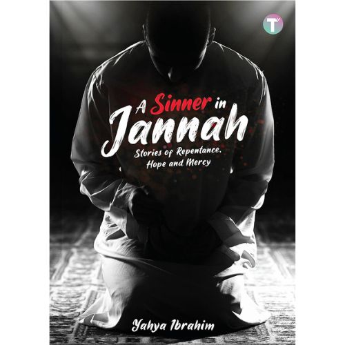 A Sinner in Jannah: Stories of Repentance, Hope and Mercy (Tertib)