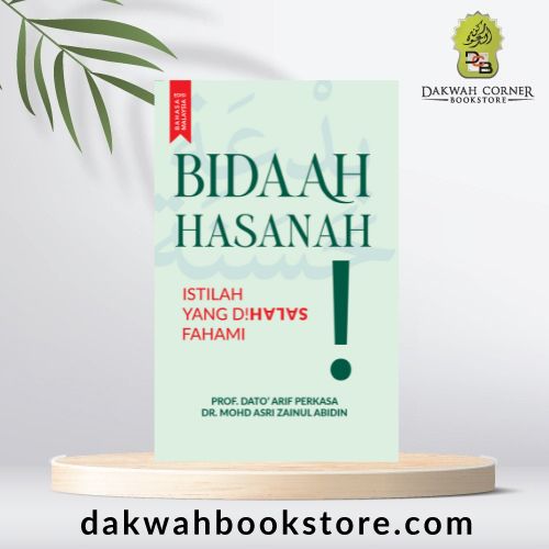 [BM] Bid'ah Hasanah: Istilah Yang D! Salah Fahami