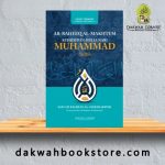 Kehidupan Mulia Nabi Muhammad SAW (Ar Raheeq Al Makhtum) Edisi Kemas Kini P/B