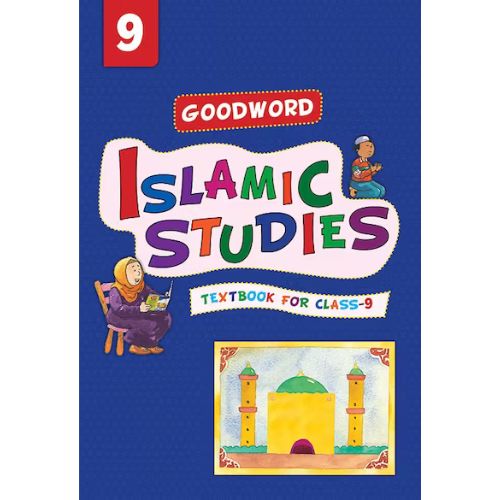 Goodword Islamic Studies Textbook for Class 9