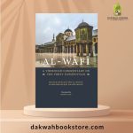 Al-Wafi: A Thorough Commentary on the Forty Nawawiyyah
