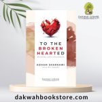 To the Broken Hearted : Relieving Life's Challenges