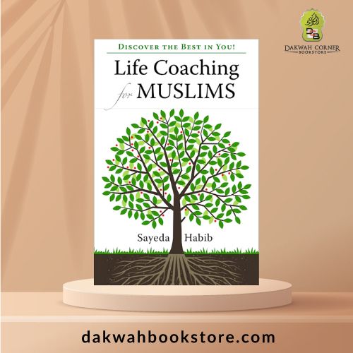 Discover the Best in You! Life Coaching for Muslims